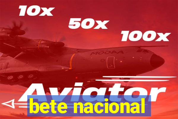 bete nacional